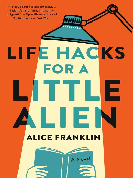 Title details for Life Hacks for a Little Alien by Alice Franklin - Wait list